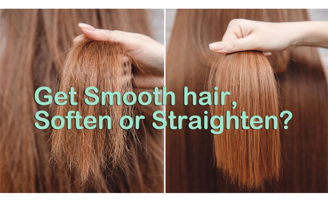 How to get Smooth hair, Soften or Straighten?