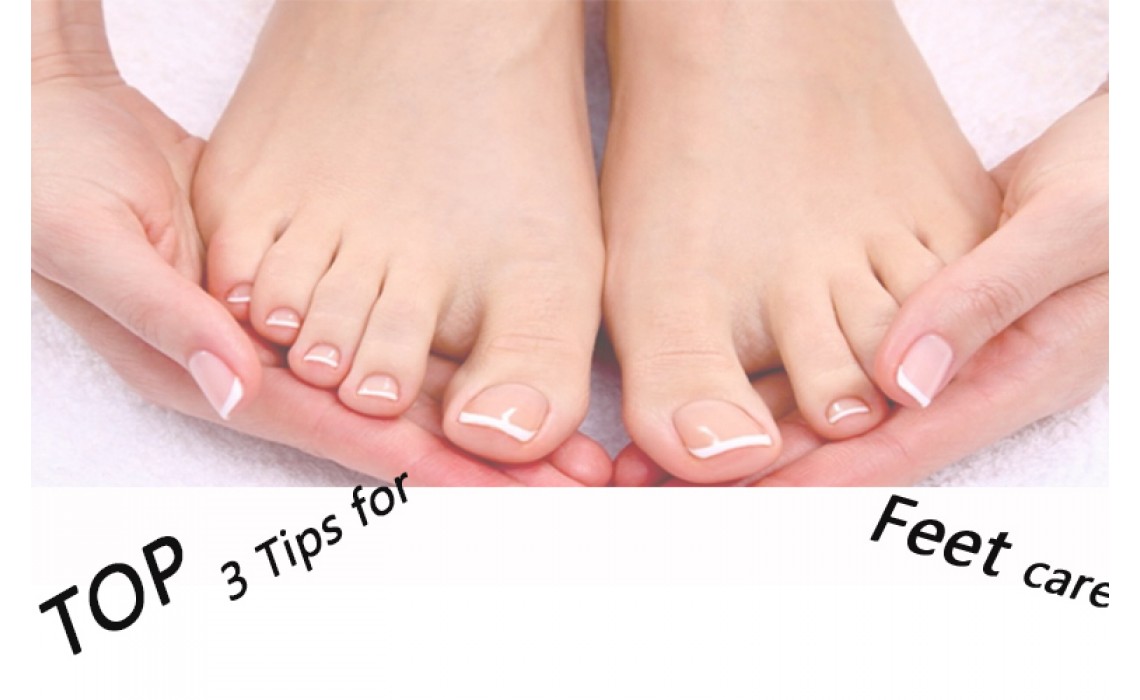 2019 Top 3 Feet Care Tips 2019 Top 3 Feet Care Tips