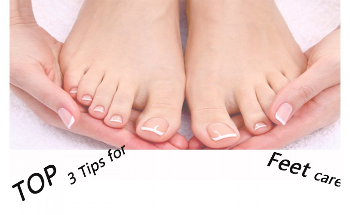 2019 Top 3 Feet Care Tips